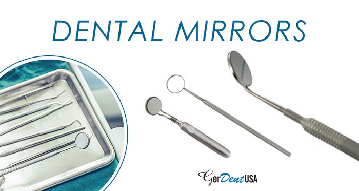 What Are The Significance And Functions Of Dental Mirrors?