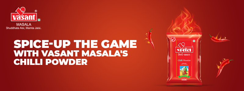 Ace Your Cooking Game With Vasant Masala’s Chilli Powder!