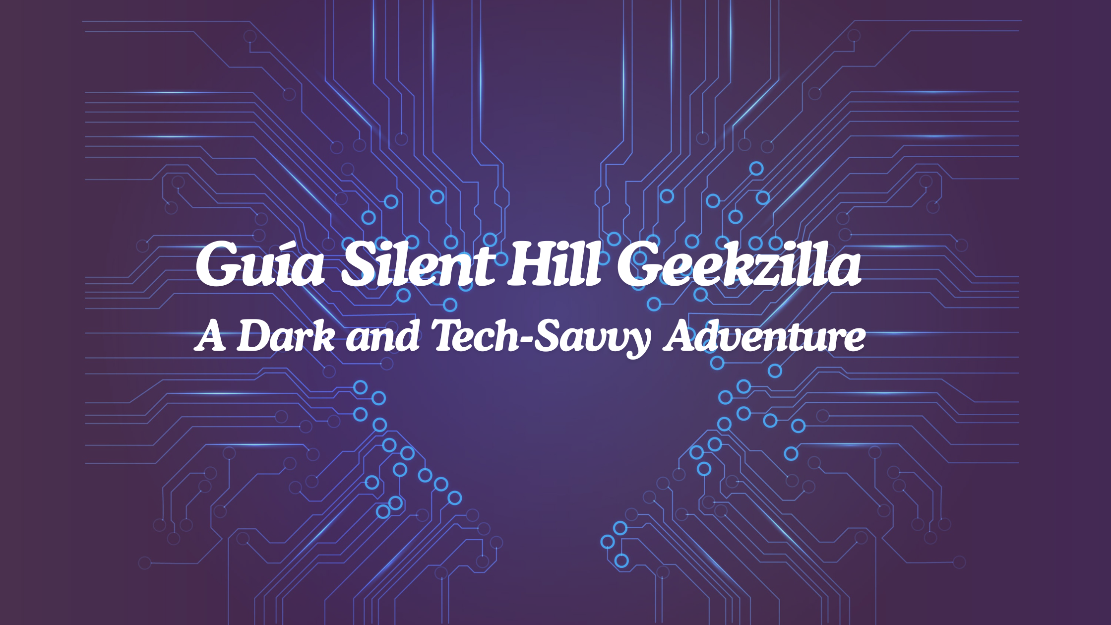 Guía Silent Hill Geekzilla
