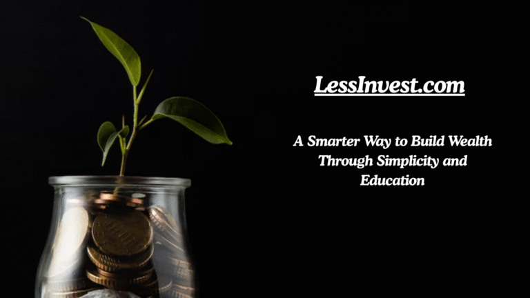 LessInvest.com